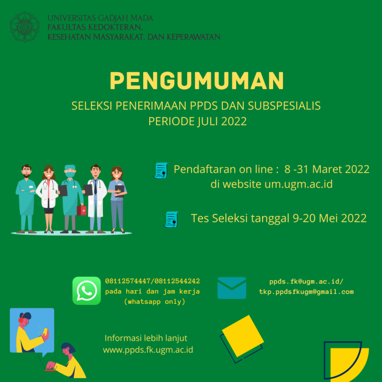 PENGUMUMAN SELEKSI PPDS DAN SUBSPESIALIS PERIODE JULI 2022 – ppds.fk